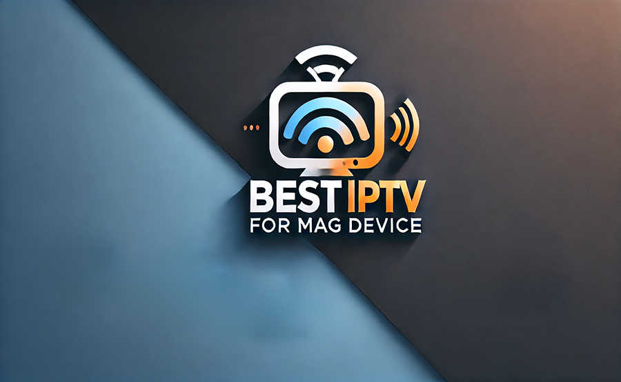 Best IPTV for Mag Device with EPG Guide